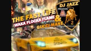 Gucci Mane feat Y.C Brand New (Waka Flocka & Gucci Mane The Fast Life 2 Hosted By Dj Jazz)