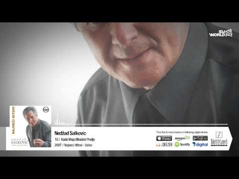 Nedzad Salkovic - Kada Moja Mladost Prodje