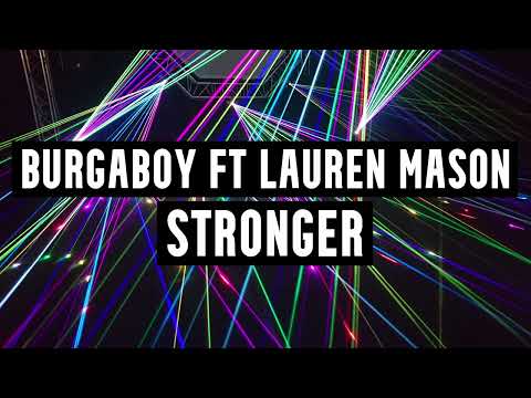 Burgaboy Ft Lauren Mason - Stronger