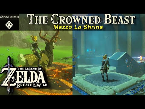 The Crowned Beast Shrine Quest, Mezzo Lo Shrine | The Legend of Zelda, BOTW Tutorial