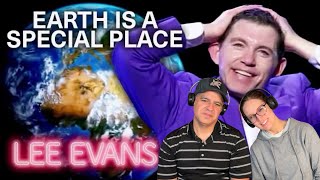 Lee Evans Song REACTION - Earth is a Special Place