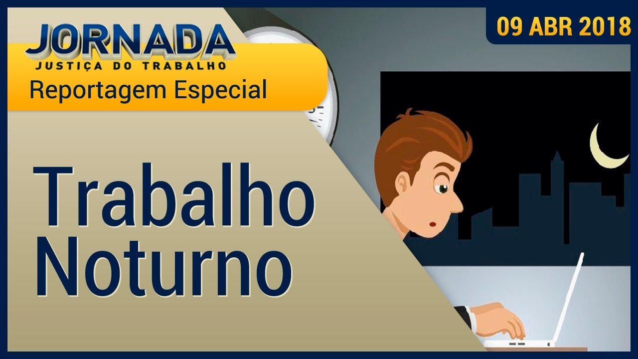 Reportagem Especial: Trabalho noturno