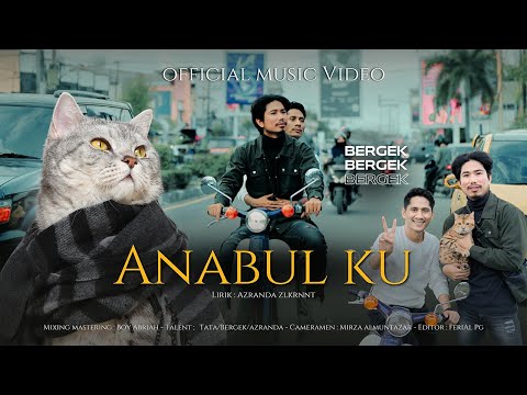 BERGEK - Anabul Ku ( Official Music Video ) Ost. Pecinta kucing