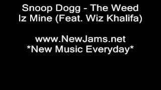 Snoop Dogg - The Weed Iz Mine (Feat. Wiz Khalifa) NEW 2011