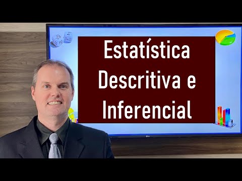 Estatística descritiva e Estatística inferencial