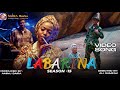 LABARINA SEASON 15 OFFICIAL VIDEO SONG