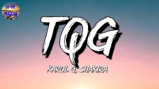 🎵 [Reggaeton] Karol G, Shakira – TQG | Romeo Santos, Yandel, Ozuna (Mix Letra)