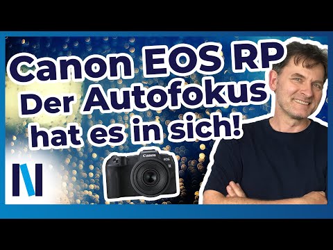 Canon EOS RP: Was der Autofokus so alles kann, erfährst Du hier!