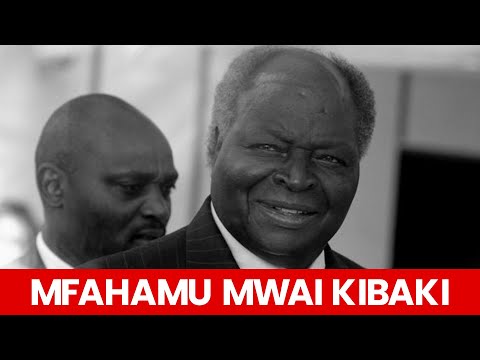 DENIS MPAGAZE: Mfahamu EMILIO MWAI KIBAKI / Bingwa Wa Siasa Aliyeingia IKULU Kwa Vyama Tofauti