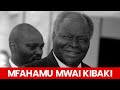 DENIS MPAGAZE Mfahamu EMILIO MWAI KIBAKI Bingwa Wa Siasa Aliyeingia IKULU Kwa Vyama Tofauti