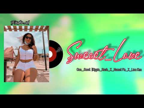 Sweet Love_One Scoot | Kippin_ Rush_X_Namek l Flow_X_Lion Ken_Remix 2023
