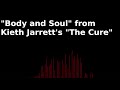 "Body and Soul" from Keith Jarrett's "The Cure" (1991)