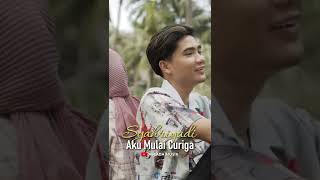 Download lagu Syahriyadi - Aku Mulai Curiga #shorts mp3