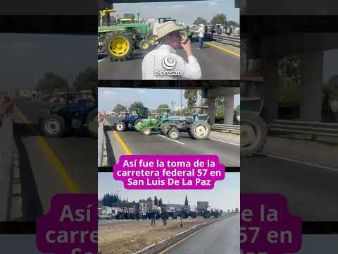 #Municipios | 🚜  Así fue la toma de la carretera en #SanLuisDeLaPaz esta mañana