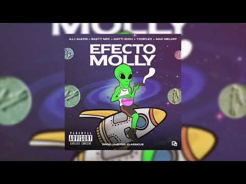 EFECTO MOLLY - A.L.I Alexis FT. Matiedu x Basty mrc x yxniflex x Mad Melody  (Audio oficial)