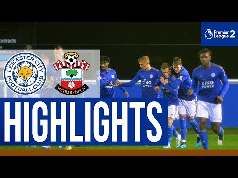 Leicester City 3 Southampton 0 | PL2 | Under-23s