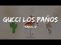 KAROL G - Gucci Los Paños (Letra/Lyrics)  [1 Hour Version]