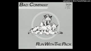 Do Right By Your Woman / Bad Company