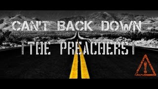 CAN'T BACK DOWN | THE PREACHERS | LYRICAL VIDEO