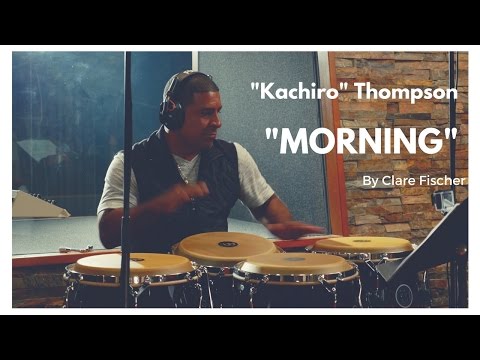 "Morning" by Clare Fischer performed by William "Kachiro" Thompson