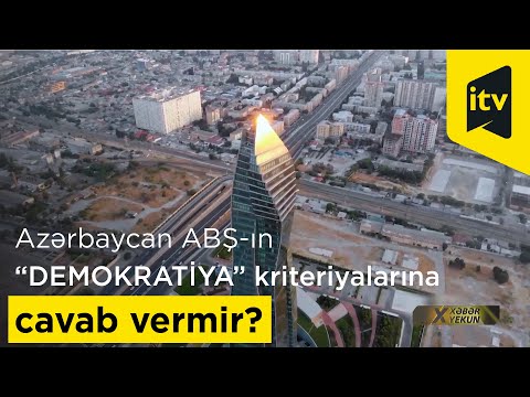 Azərbaycan ABŞ-ın “DEMOKRATİYA” kriteriyalarına cavab vermir?