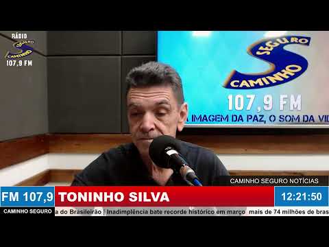 Caminho Seguro Notícias - Apresentação: Toninho Silva | 20/04/2026