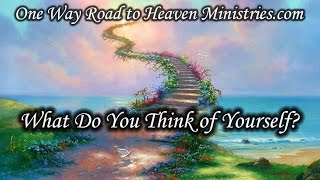 What Do You Think of Yourself? | Thursday February 23, 2017