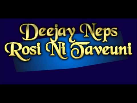 Deejay Neps  - Rosi Ni Taveuni