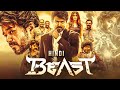 BEAST 2022 Hindi Dubbed Full Movie Starring Thalapathy Vijay Pooja Hegde Anirudh Nelson