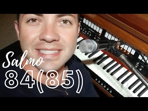 Salmo 84(85) - Luís Gustavo Rossato