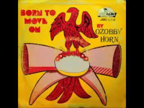 Ozobby Horn ‎– Born To Move 70s NIGERIAN Killer Afrofunk Soul Afrobeat Psych Rock FULL Album Band