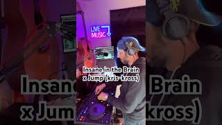 Insane in the brain x jump (kris kross) #cypresshill #krisskross  #mashup #livedjset #hiphop #rap