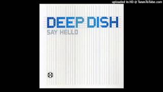 Deep Dish - Say Hello (Angello and Ingrosso Remix) HQ