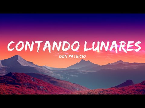 Don Patricio - Contando Lunares (REMIX) Letra/Lyrics feat. Anitta, Rauw Alejandro  | Music is for