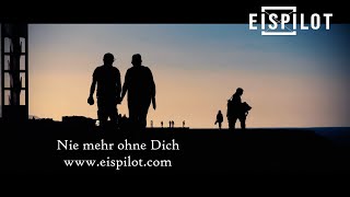 Eispilot - Nie mehr ohne Dich (Offizielles Musikvideo)