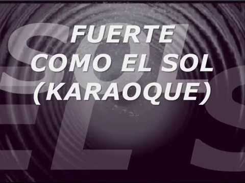 Fuerte Como El Sol - AVE (karaoque) Con Letra Dj Tolten.