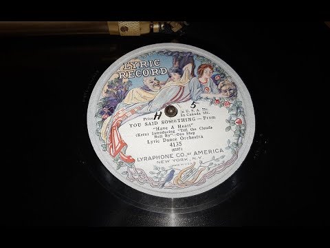"You Said Something" by Lyric Dance Orchestra (Pathe Actuelle H)