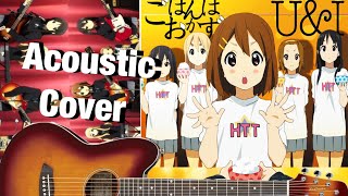 K-On!! - U &amp; I - Hokago Tea Time (Acoustic Cover)
