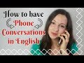 How To Have Phone Conversations In English