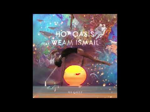 Hot Oasis feat. Weam Ismail - Ya Nahar Ya Gamel