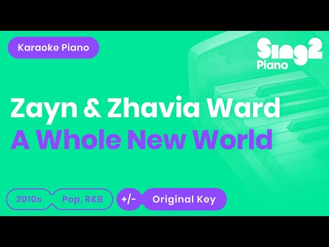 A Whole New World (Piano Karaoke Instrumental) ZAYN &amp; Zhavia Ward