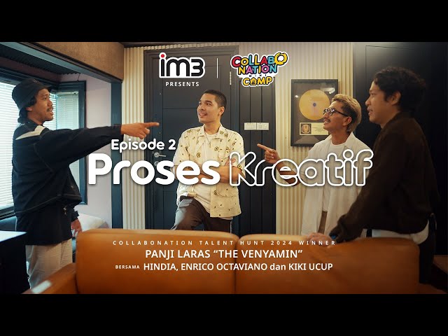 Episode 02 - Proses Kreatif