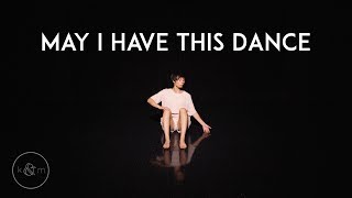 “May I Have This Dance” - Francis and the Lights | Mariel Madrid Choreography &amp; Freestyle