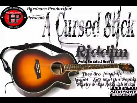 A2, Thee Bro, Mad Dot, Sophia, Ras Askia , Idealistic Guluchi ,The  - A Cursed Stick riddim Medley