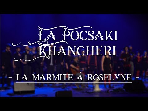 La Pocsaki Khangheri - La Marmite à Roselyne