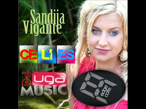 DJ UGA vs. Sandija Vīgante - Celies (EdgeCore's rmx)