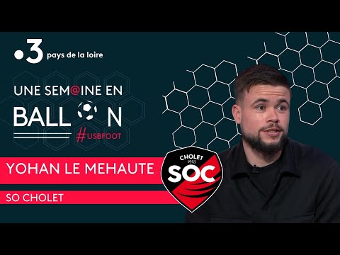 Une Semaine en Ballon avec Yoann Le Méhauté, capitaine du SO Cholet [#USBFOOT n°103]