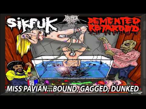 Sikfuk & Demented Retarded - Miss Pavian...Bound Gagged Dunked (2013) {Full-Split}