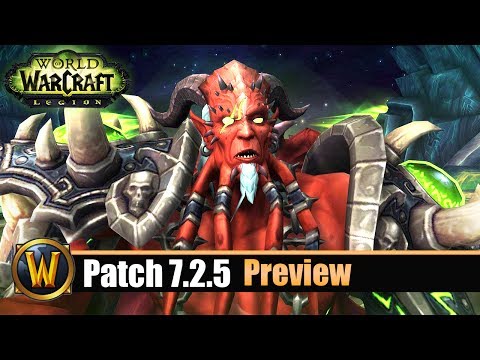 [WOW] Patch 7.2.5 Preview