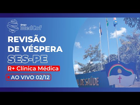 SES-PE 2024 R+ Clínica médica Revisão de Véspera Dominada - Domine a prova de residência médica